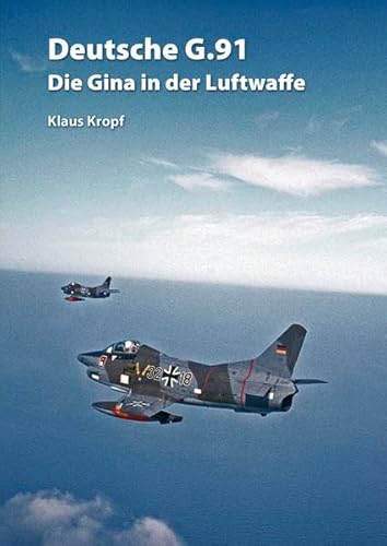 Deutsche G.91: Die Gina in der Luftwaffe