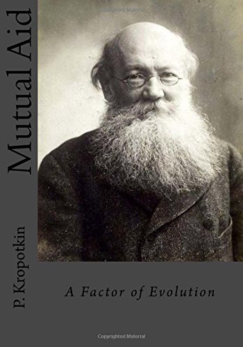 Mutual Aid: A Factor of Evolution