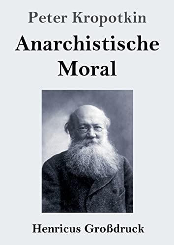 Anarchistische Moral (Großdruck): DE
