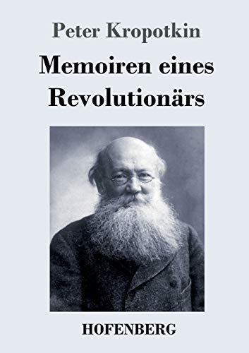 Memoiren eines Revolutionärs Memoiren eines Revolutionärs von Hofenberg