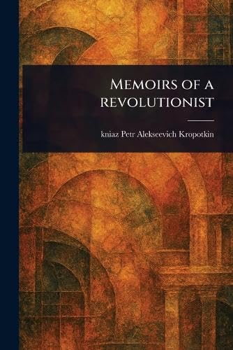 Memoirs of a Revolutionist von Anson Street Press
