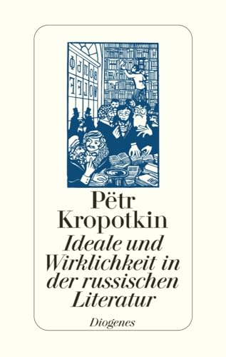 Ideale und Wirklichkeit in der russischen Literatur von Diogenes