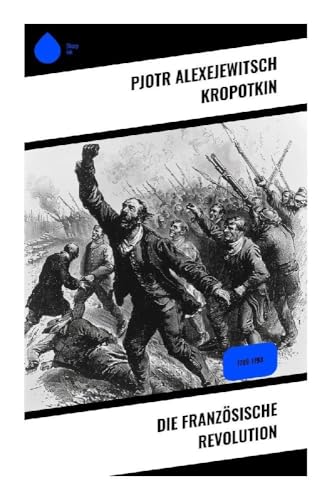 Die Französische Revolution: 1789-1793