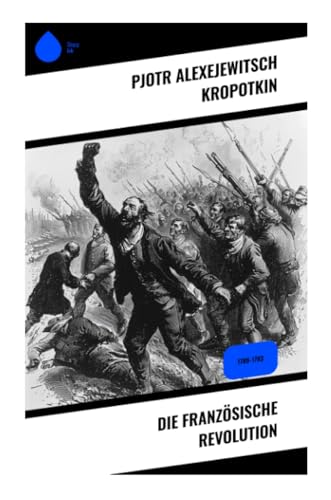 Die Französische Revolution: 1789-1793