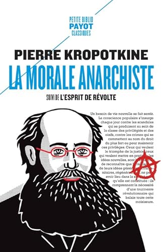 La morale anarchiste: Suivi de : L'esprit de révolte von PAYOT
