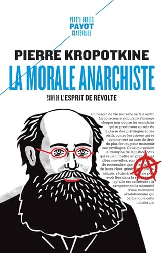 La morale anarchiste: Suivi de : L'esprit de révolte