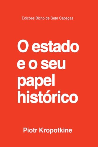 O Estado E O Seu Papel Histórico von CLUBE DE AUTORES