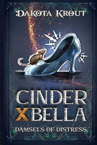 Cinder X Bella: A Clean Romantasy LitRPG Adventure (Damsels of Distress, Band 2) von Mountaindale Press