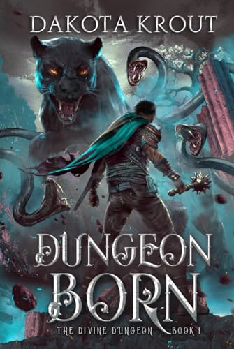 Dungeon Born (The Divine Dungeon, Band 1)