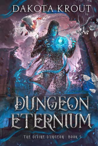 Dungeon Eternium (The Divine Dungeon, Band 5)