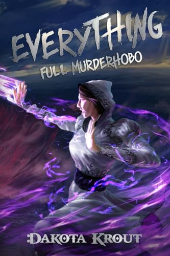 Everything (Full Murderhobo, Band 3)