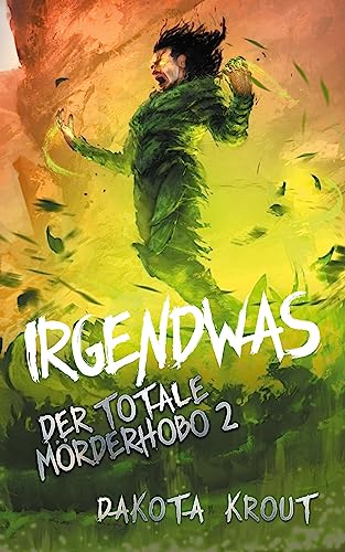 Irgendwas: Ein Fantasy-LitRPG-Roman von LMBPN International