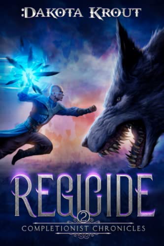 Regicide (The Completionist Chronicles, Band 2)