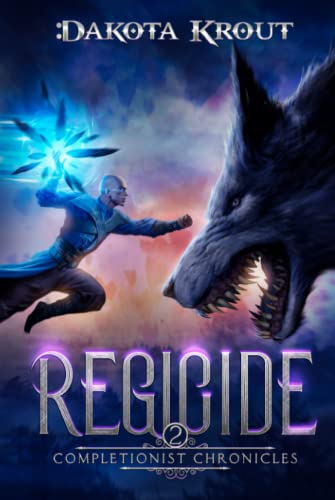 Regicide (The Completionist Chronicles, Band 2)