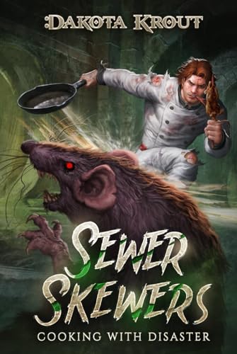 Sewer Skewers (Cooking with Disaster, Band 2)