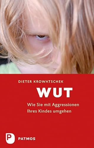 Wut: Wie Sie mit Aggressionen Ihres Kindes umgehen