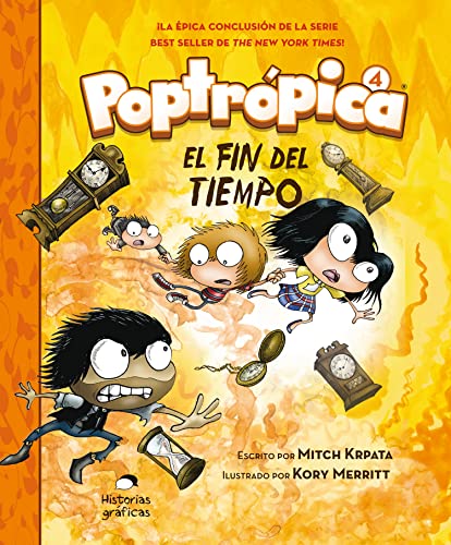 Poptrópica 4. El Fin del Tiempo (Poptrópica / Poptropica, 4) von Editorial Oceano de Mexico