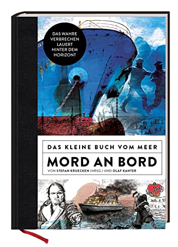 Mord an Bord - Das kleine Buch vom Meer von Ankerherz Verlag