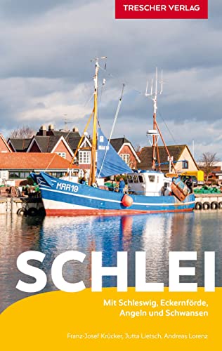 Reiseführer Schlei: Mit Schleswig, Eckernförde, Angeln und Schwansen (Trescher-Reiseführer)