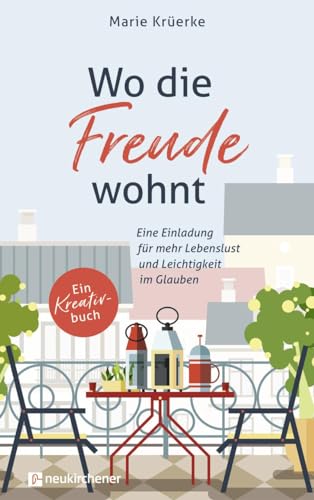Wo die Freude wohnt: Eine Einladung für mehr Lebenslust und Leichtigkeit im Glauben. Ein Kreativbuch Wo die Freude wohnt: Eine Einladung für mehr Lebenslust und Leichtigkeit im Glauben. Ein Kreativbuch