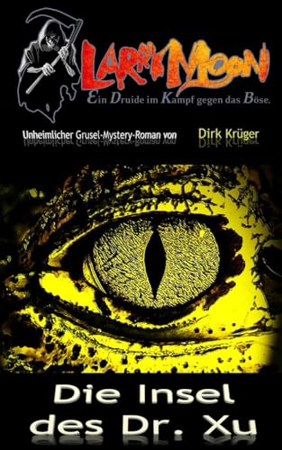 Die Insel des Dr. Xu: Larry Moon Nr. 5 Die Insel des Dr. Xu: Larry Moon Nr. 5 von BOD