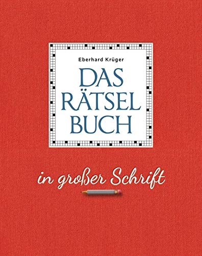 Das Rätselbuch in großer Schrift - Geschenkedition: 352 Seiten in edler Hardcoverausstattung und im großen Format Das Rätselbuch in großer Schrift - Geschenkedition: 352 Seiten in edler Hardcoverausstattung und im großen Format von Bassermann, Edition