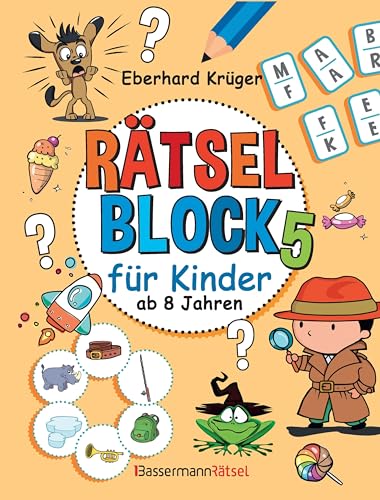 Rätselblock 5 für Kinder ab 8 Jahren Rätselblock 5 für Kinder ab 8 Jahren von Bassermann Verlag