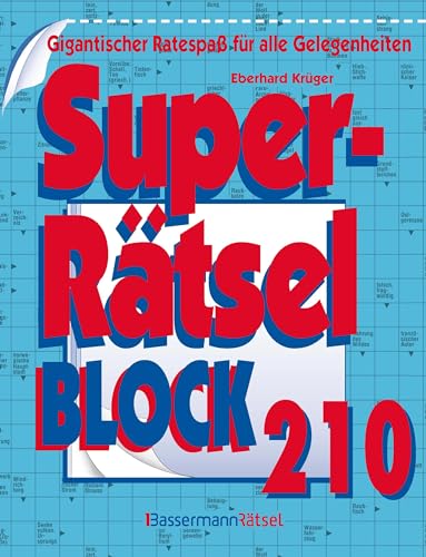 Superrätselblock 210: Gigantischer Ratespaß für alle Gelegenheiten Superrätselblock 210: Gigantischer Ratespaß für alle Gelegenheiten von Bassermann Verlag