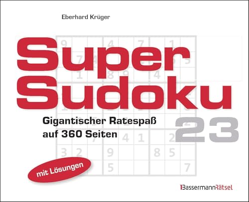 Supersudoku 23 (5 Exemplare à 3,99 €): Gigantischer Ratespaß von Bassermann Verlag