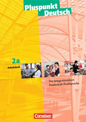 Pluspunkt Deutsch - Bisherige Ausgabe: A2: Teilband 1 - Arbeitsbuch: Arbeitsbuch 2a von Cornelsen Verlag