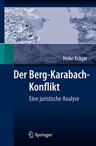 Der Berg-Karabach-Konflikt: Eine juristische Analyse