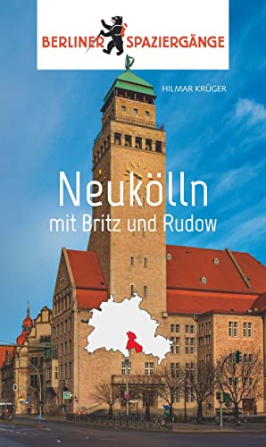 Neukölln: Berliner Spaziergänge