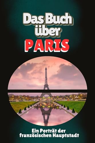 Das Buch über Paris: Ein Porträt der französischen Hauptstadt von FlipFlop
