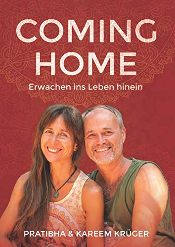 Coming Home: Erwachen ins Leben hinein