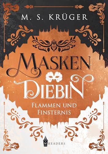 Maskendiebin: Flammen und Finsternis von Wreaders Verlag (Nova MD)