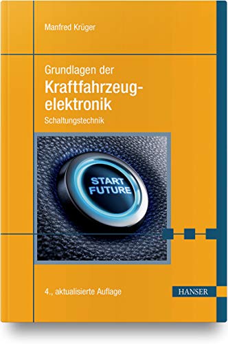 Grundlagen der Kraftfahrzeugelektronik: Schaltungstechnik