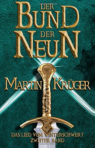 Der Bund der Neun (Das Lied vom Winterschwert, Band 2) von CreateSpace Independent Publishing Platform