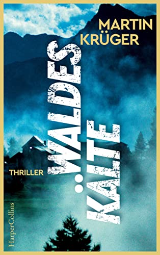 Waldeskälte: Thriller Waldeskälte: Thriller
