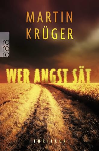 Wer Angst sät: Vom Bestsellerautor der Winter-Parkov-Thriller von Rowohlt