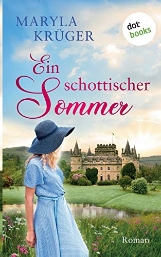 Ein schottischer Sommer: Roman Ein schottischer Sommer: Roman