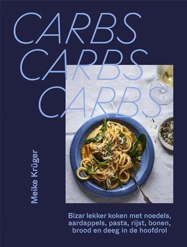 Carbs, carbs, carbs: bizar lekker koken met noedels, aardappels, pasta, rijst, peulvruchten, brood en deeg in de hoofdrol von Carrera
