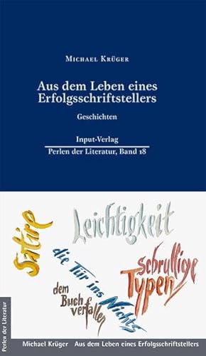 Aus dem Leben eines Erfolgsschriftstellers: Geschichten (Perlen der Literatur: Europäische wiederveröffentlichte Titel des 19. oder 20. Jahrhunderts)