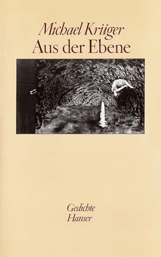 Aus der Ebene: Gedichte Aus der Ebene: Gedichte