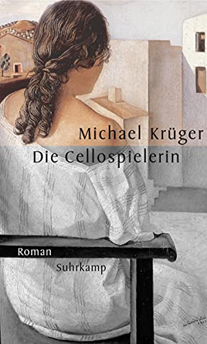 Die Cellospielerin: Roman von Suhrkamp Verlag AG