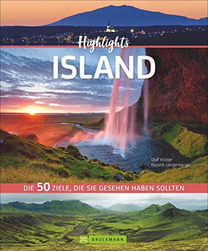 50 Highlights Island. 50 Ziele, die Sie gesehen haben müssen! Ein Bildband-Reiseführer. Jetzt mit 24 Seiten extra. Inklusive Routenvorschläge für ... Die 50 Ziele, die Sie gesehen haben sollten