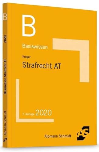 Basiswissen Strafrecht Allgemeiner Teil (Basiswissen (ehemals: BasisSkripten))