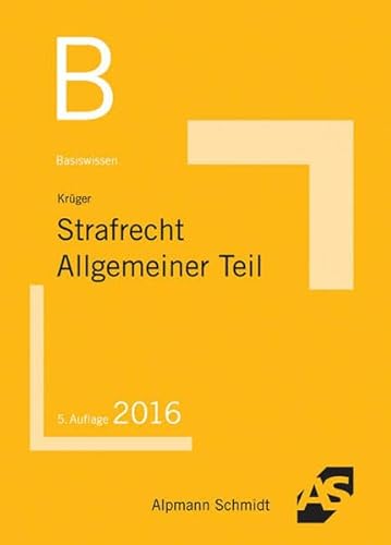 Basiswissen Strafrecht Allgemeiner Teil