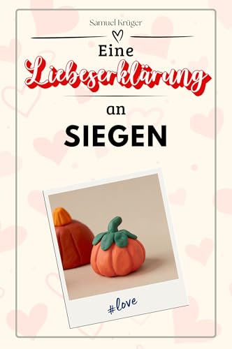 Eine Liebeserklärung an Siegen - Die große Hommage - das perfekte Geschenk für Weihnachten und Geburtstag und jeden Anlass von FlipFlop
