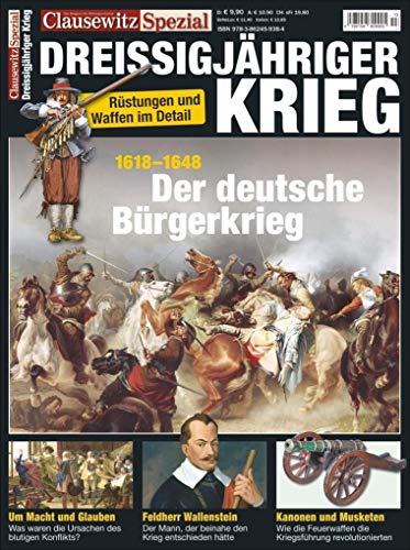 Der 30-jährige Krieg: Clausewitz Spezial 13 von GeraMond