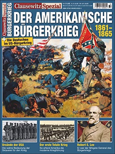Der Amerikanische Bürgerkrieg: Clausewitz Spezial 32 von GeraMond